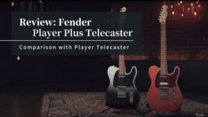 Fender_Player_Plus_Telecaster_Review