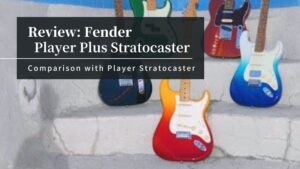 fender-player-plus-stratocaster-review